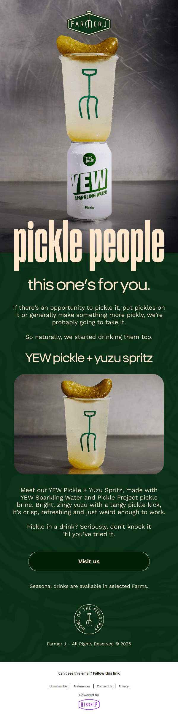 Yes, we put pickle in a drink.